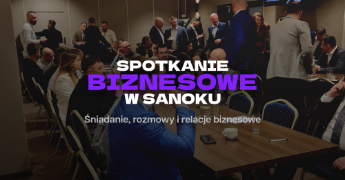 Spotkanie Przedsiębiorców w Sanoku | Networking przy kawie | Biznnect Club