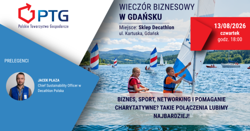 Wieczór Biznesowy PTG Gdańsk
