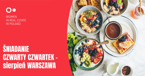 Śniadanie WIREP Czwarty Czwartek - sierpień 2026 WARSZAWA