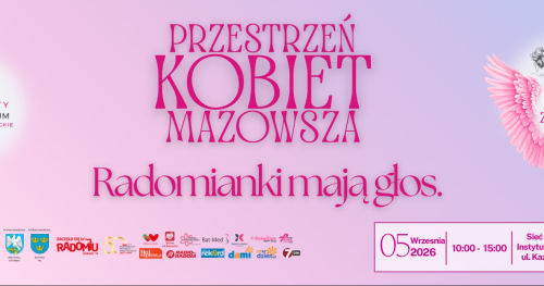 Przestrzeń Kobiet Mazowsza - Radomianki mają głos