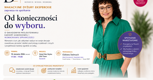 Wakacyjny Dyżur Eksperta - Elżbieta Stelmach - O świadomym projektowaniu kariery zawodowej.