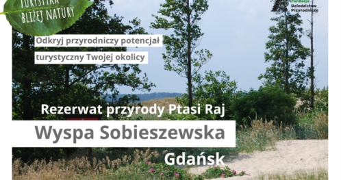 Turystyka bliżej natury / rezerwat przyrody Ptasi Raj