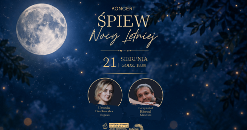 Śpiew nocy letniej │ Koncert Urszuli Bardłowskiej i Krzysztofa Kiercula