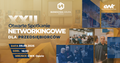 XXII Otwarte Spotkanie Networkingowe dla Przedsiębiorców