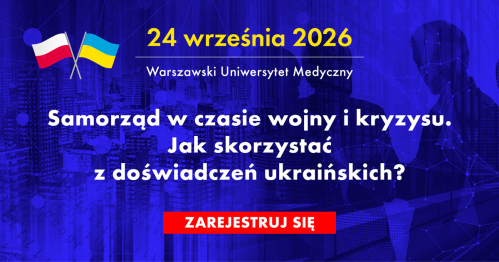 Samorząd w czasie wojny i kryzysu. Jak skorzystać z doświadczeń ukraińskich?