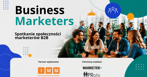Spotkanie Społeczności  Marketerów B2B - Business Marketers