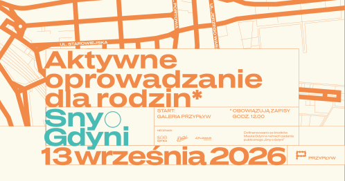 Aktywne oprowadzanie dla rodzin w ramach festiwalu sztuki "Sny o Gdyni"