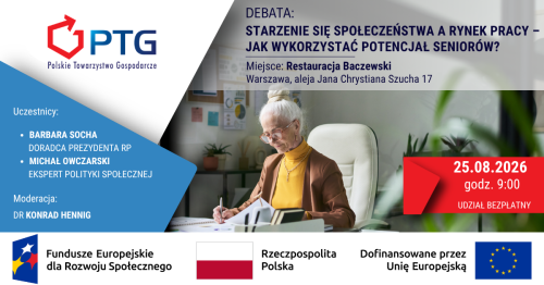 DEBATA: Starzenie się społeczeństwa a rynek pracy - jak wykorzystać potencjał seniorów?