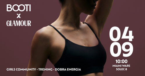 GLAMOUR x BOOTi: spotkajmy się w ruchu!
