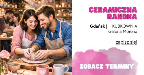 Ceramiczna Randka - KUBKOWNIA Gdańsk - 04 września godz. 18:00; 11 września godz. 18:00; 18 września godz. 18:00; 25 września godz. 18:00