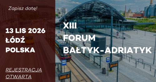 XIII Forum Korytarza Transportowego BAC