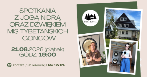 Spotkanie z Jogą Nidrą oraz dźwiękiem mis tybetańskich i gongów w Starej Szkole w Sidzinie