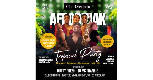 AFRODIZIAK: The Tropical Party Edition @ Club DoSopotu!