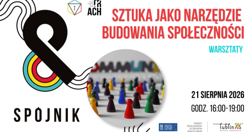 Sztuka jako narzędzie  budowania społeczności.