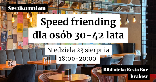 Speed friending - 23 sierpnia, Biblioteka Resto Bar