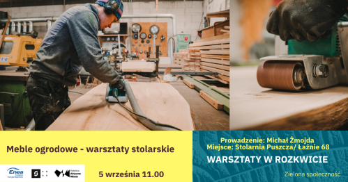 Meble ogrodowe  - warsztaty stolarskie w Rozkwicie