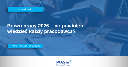 Prawo pracy 2026 - co powinien wiedzieć każdy pracodawca?