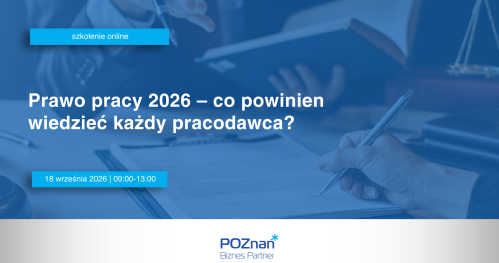 Prawo pracy 2026 - co powinien wiedzieć każdy pracodawca?