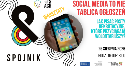 Social media to nie tablica ogłoszeń. Jak pisać posty rekrutacyjne, które przyciągają wolontariuszy?