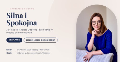 Silna i Spokojna. Jak stać się Kobietą Odporną Psychicznie w świecie pełnym wyzwań
