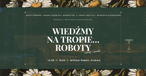 Wiedźmy na tropie… roboty #1 ◆ spotkanie dla kobiet, Kraków
