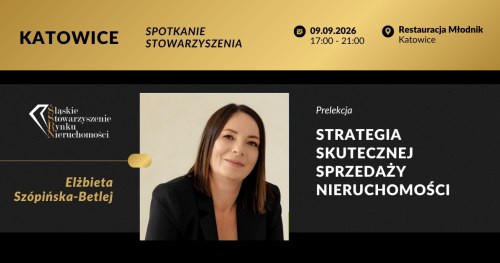 Spotkanie Networkingowe ze Śląskim Stowarzyszeniem Rynku Nieruchomości