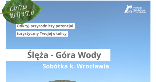 Turystyka bliżej natury / Ślęża - Góra Wody