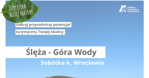Turystyka bliżej natury / Ślęża - Góra Wody