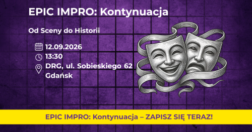 EPIC IMPRO: Kontynuacja. Grupa Rozszerzona 12.09.2026