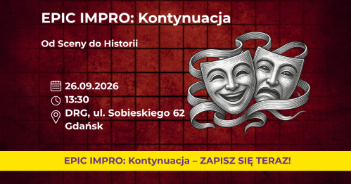 EPIC IMPRO: Kontynuacja. Grupa Rozszerzona 26.09.2026