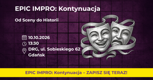 EPIC IMPRO: Kontynuacja. Grupa Rozszerzona 10.10.2026