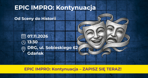 EPIC IMPRO: Kontynuacja. Grupa Rozszerzona 07.11.2026