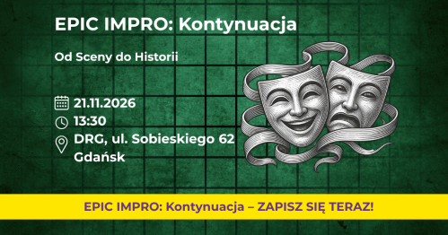 EPIC IMPRO: Kontynuacja. Grupa Rozszerzona 21.11.2026