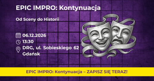 EPIC IMPRO: Kontynuacja. Grupa Rozszerzona 06.12.2026