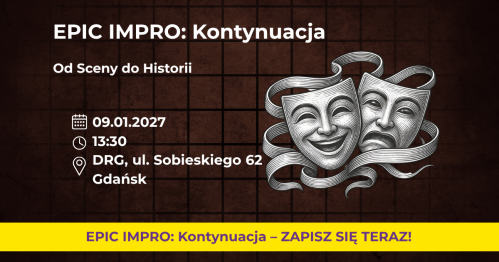 EPIC IMPRO: Kontynuacja. Grupa Rozszerzona 09.01.2027