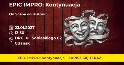 EPIC IMPRO: Kontynuacja. Grupa Rozszerzona 23.01.2027