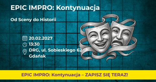 EPIC IMPRO: Kontynuacja. Grupa Rozszerzona 20.02.2027