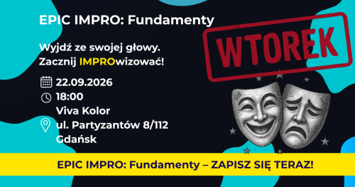 EPIC IMPRO: Fundamenty. Grupa Podstawowa WTOREK 22.09.2026