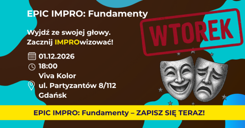 EPIC IMPRO: Fundamenty. Grupa Podstawowa WTOREK 01.12.2026
