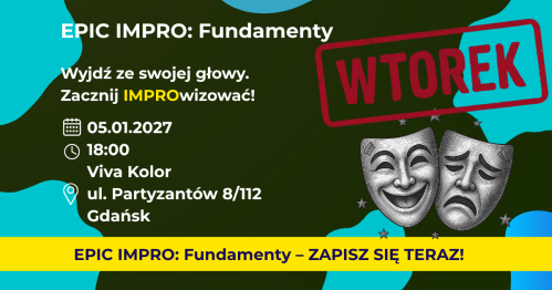EPIC IMPRO: Fundamenty. Grupa Podstawowa WTOREK 05.01.2027