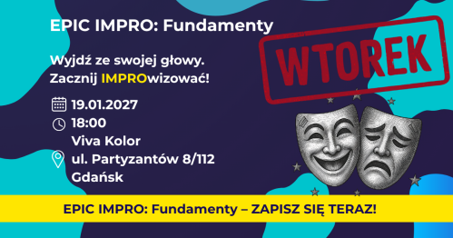 EPIC IMPRO: Fundamenty. Grupa Podstawowa WTOREK 19.01.2027