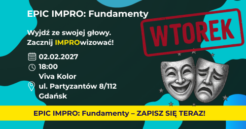 EPIC IMPRO: Fundamenty. Grupa Podstawowa WTOREK 02.02.2027