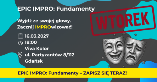 EPIC IMPRO: Fundamenty. Grupa Podstawowa WTOREK 16.03.2027