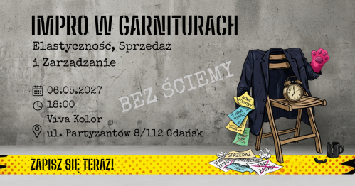 Impro w Garniturach Czwartek 06.05.2027