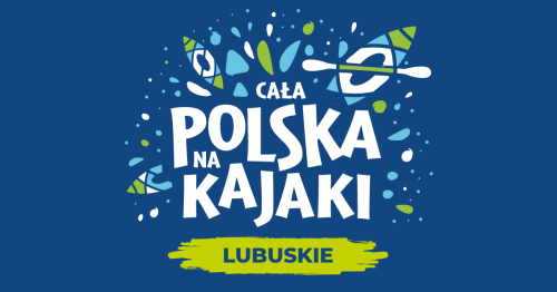 Cała Polska na kajaki - sprzątamy rzekę Pliszkę!