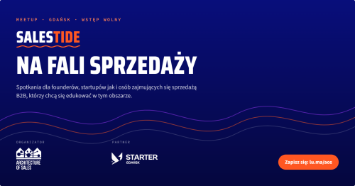 SalesTide by Architecture of Sales - spotkanie społeczności sprzedaży B2B w Gdańsku