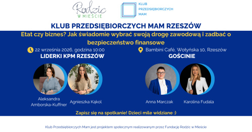 Klub Przedsiębiorczych Mam Rzeszów - 22.09.2026