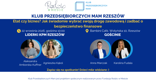 Klub Przedsiębiorczych Mam Rzeszów - 22.09.2026