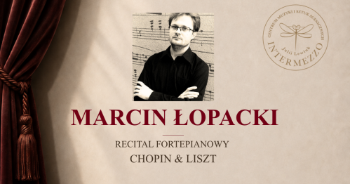 MARCIN ŁOPACKI | RECITAL FORTEPIANOWY 🎹
