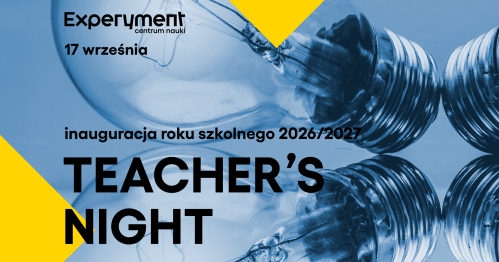 Teacher's Night - inauguracja roku szkolnego 2026/2027 w Experymencie